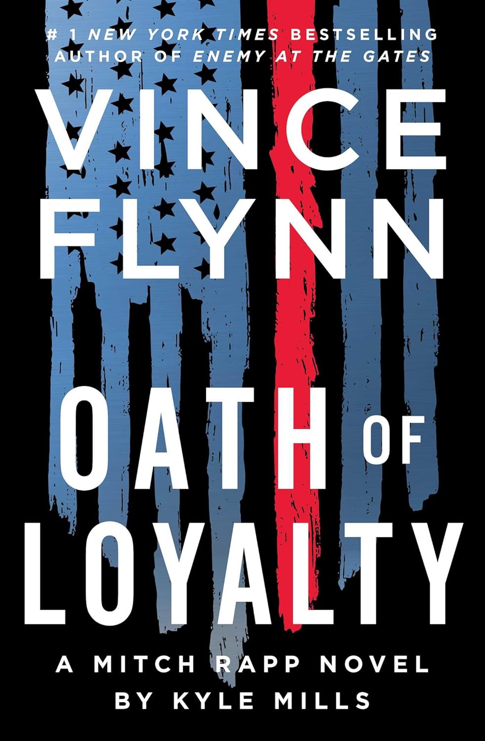 Vince Flynn’s Oath of Loyalty ( (A Mitch Rapp Novel) Hardcover New